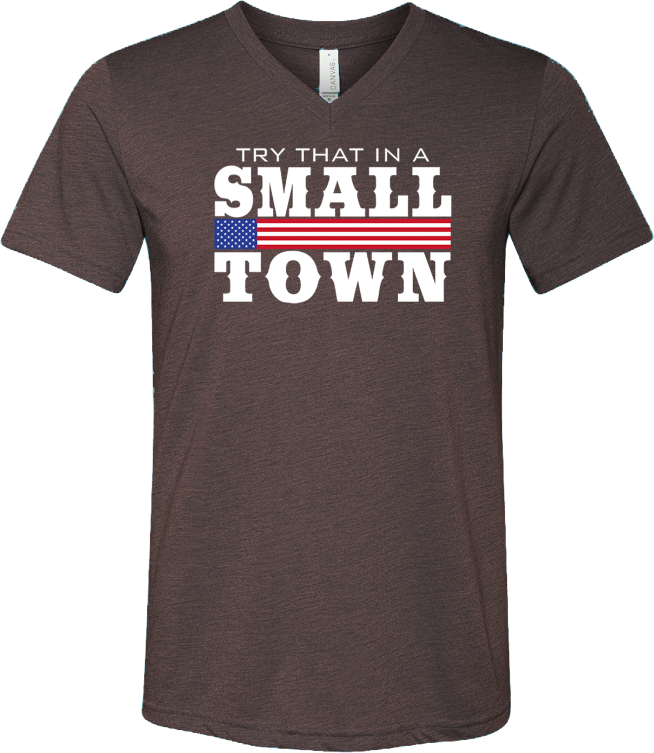 Try That in a Small Town American Flag Tri Blend V-neck Shirt
